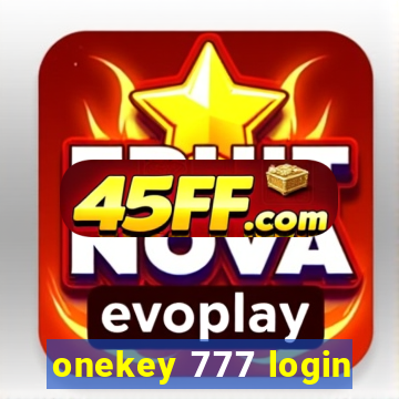 onekey 777 login